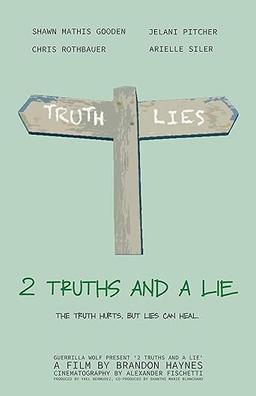 2 Truths & A Lie