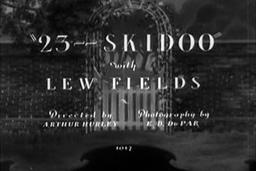 23 -- Skidoo