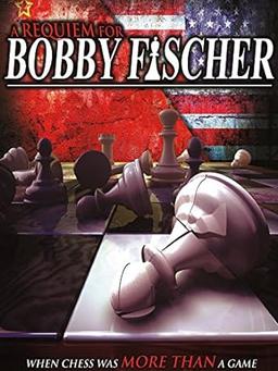 A Requiem For Bobby Fischer