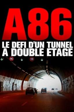 A86 : Le Défi d'un tunnel à double étage