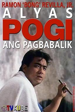 Alyas Pogi: Ang Pagbabalik