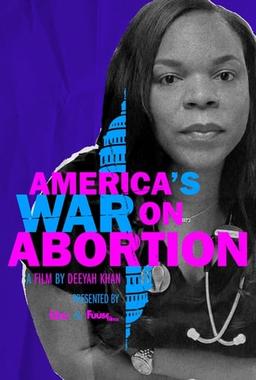 America’s War on Abortion