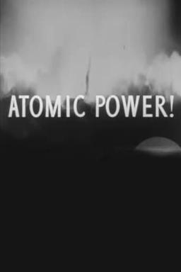 Atomic Power!