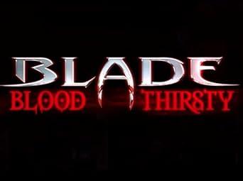 Blade: Blood Thirsty