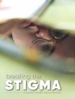 Breaking the Stigma