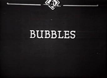 Bubbles