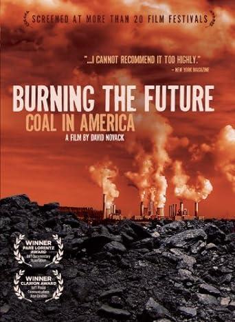 Burning the Future: Coal in America