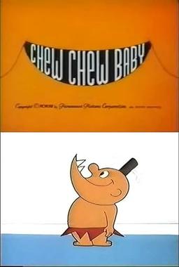 Chew Chew Baby