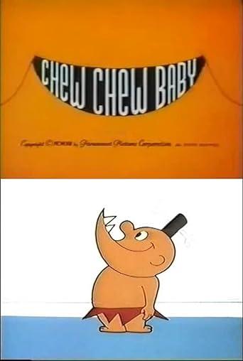 Chew Chew Baby