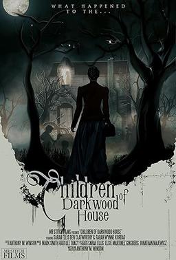 Children of Darkwood House