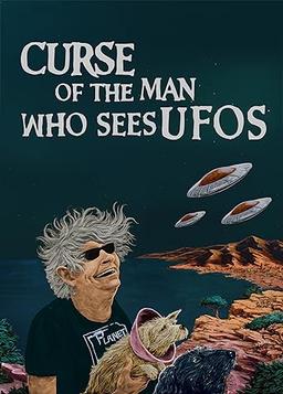 Curse of the Man Who Sees UFOs