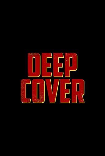 Deep Cover