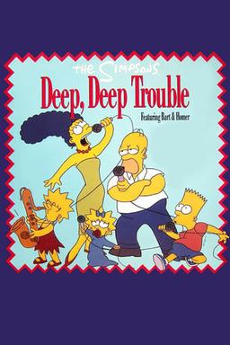 Bart Simpson: Deep Deep Trouble