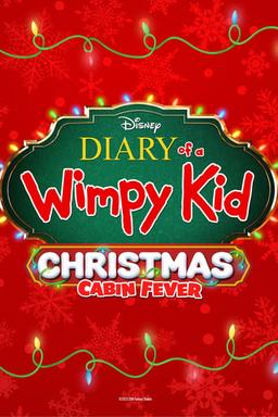 Diary of a Wimpy Kid Christmas: Cabin Fever