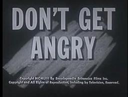 Don't Get Angry