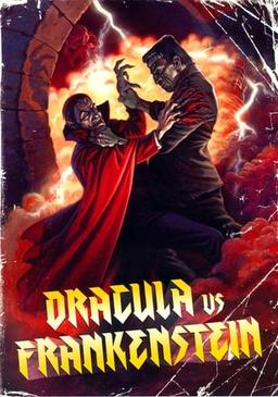 Dracula vs. Frankenstein