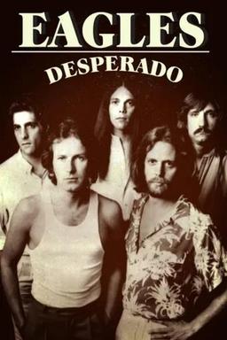 Eagles: Desperado