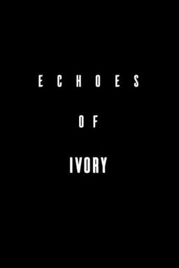 Echoes Of Ivory
