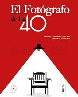 El Fotógrafo de la 40