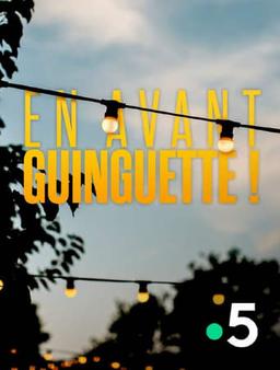 En avant guinguette!