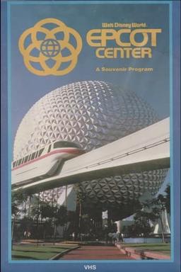 EPCOT Center: A Souvenir Program