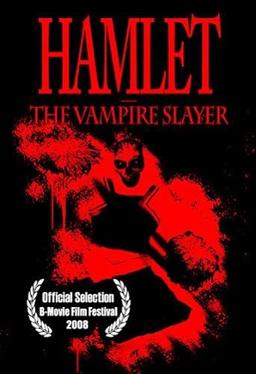 Hamlet the Vampire Slayer