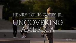 Henry Louis Gates Jr.: Uncovering America