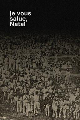 Je Vous Salue, Natal