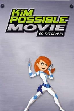 Kim Possible Movie: So the Drama