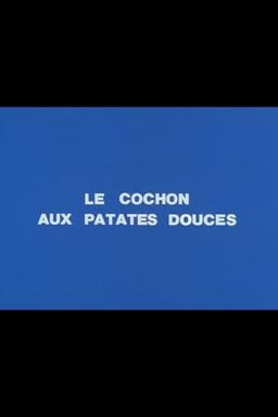 Le cochon aux patates douces