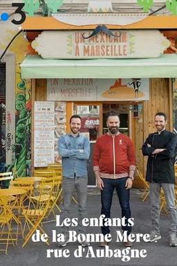 Les Enfants de la Bonne Mère : Rue d'Aubagne