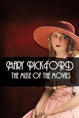 Mary Pickford: The Muse of the Movies