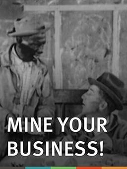 Mine Your Business!