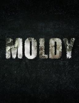 Moldy