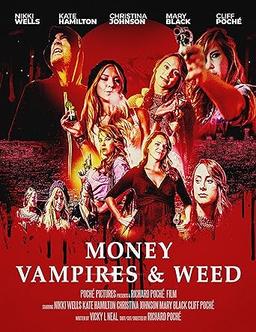 Money, Vampires & Weed