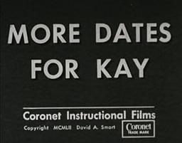 More Dates for Kay