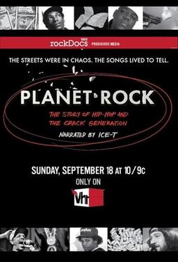 Planet Rock: The Story of Hip-Hop and the Crack Generation