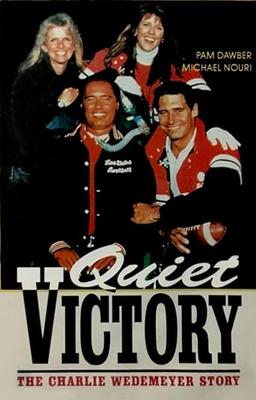 Quiet Victory: The Charlie Wedemeyer Story