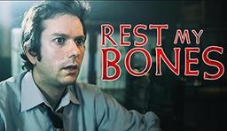 Rest my Bones