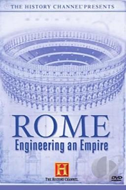 Rome: Engineering an Empire