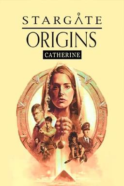 Stargate Origins: Catherine