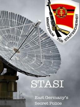 Stasi East Germany's Secret Police