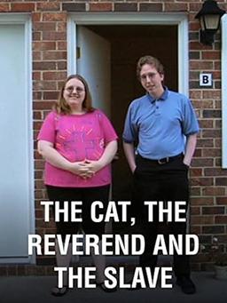 The Cat, The Reverend and The Slave