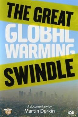 The Great Global Warming Swindle