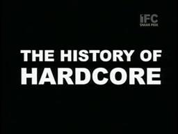 The History of Hardcore