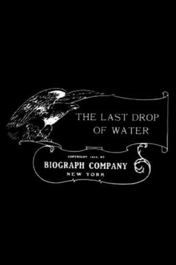 The Last Drop of Water