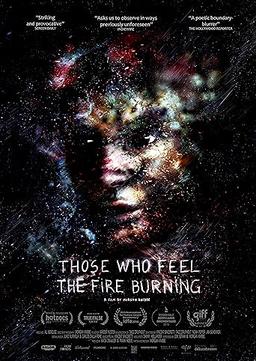 Those Who Feel the Fire Burning