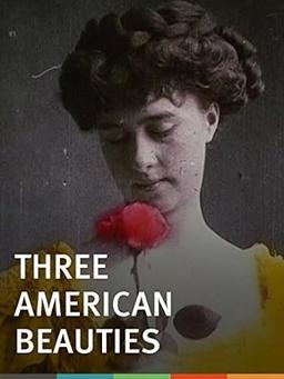 Three American Beauties