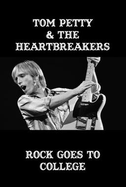 Tom Petty & The Heartbreakers: Rock Goes to College