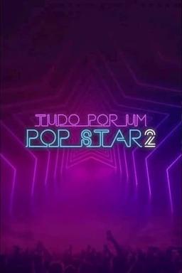 Tudo por um Pop Star 2